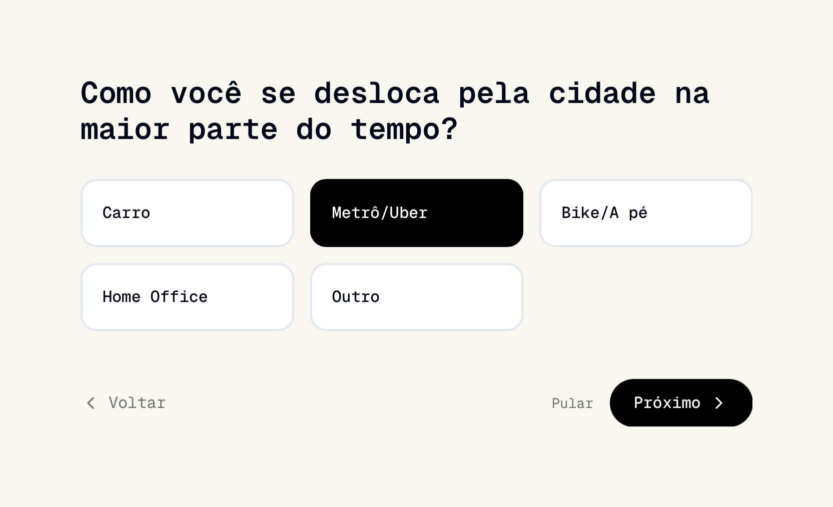 Pergunta objetiva do onboarding — como você se desloca pela cidade